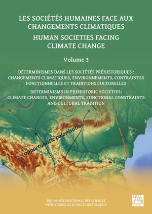 Human Societies Facing Climate Change: Volume 3