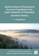 Book cover of: Spatial Analysis of Housing and Economic Complexes in the Upper Palaeolithic of Transbaikal (Southern Siberia)