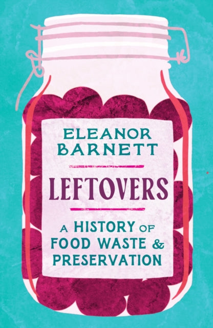 Book cover of: Leftovers. By: Eleanor Barnett