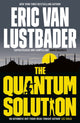 Book cover of: Quantum Solution. By: Eric Van Lustbader
