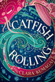 Book cover of: Catfish Rolling. By: Clara Kumagai