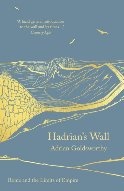 Book cover of: Hadrian's Wall. By: Adrian Goldsworthy