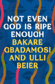 Book cover of: Not Even God is Ripe Enough