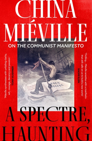 Spectre, Haunting, On the Communist Manifesto