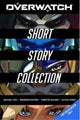 Book cover of: Overwatch Short Story Collection. By: Alyssa Wong