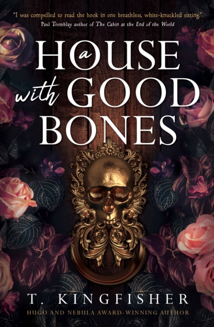 House With Good Bones 9781803363363 T. Kingfisher