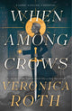 Book cover of: When Among Crows