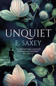 Book cover of: Unquiet. By: E. Saxey