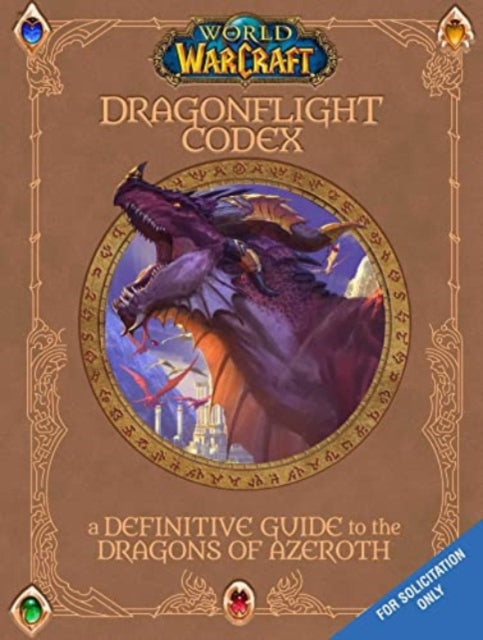 Book cover of: World of Warcraft: The Dragonflight Codex