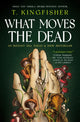 Sworn Soldier - What Moves The Dead 9781803369747 T. Kingfisher