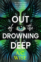 Out of the Drowning Deep 9781803369846 A. C. Wise