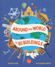 Book cover of: Around the World in 80 Buildings. By: David Long