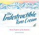 Indestructible Tom Crean, Heroic Explorer of the Antarctic 9781803380957 Jennifer Thermes