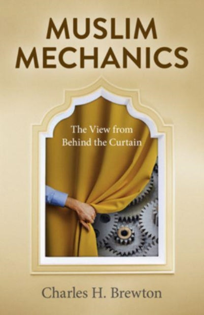 Book cover of: Muslim Mechanics. By: Charles H. Brewton