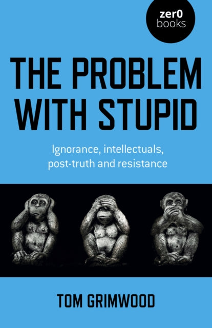 Book cover of: Problem with Stupid, The. By: Tom Grimwood