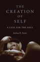 Book cover of: Creation of Self, The. By: Joshua R. Farris