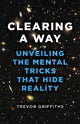 Book cover of: Clearing a Way. By: Trevor R. Griffiths