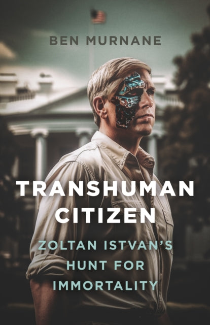 Book cover of: Transhuman Citizen. By: Ben Murnane