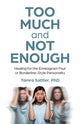 Book cover of: Too Much and Not Enough. By: Tamra Sattler