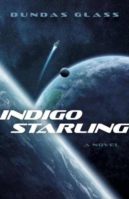 Book cover of: Indigo Starling. By: Dundas Glass