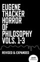 Book cover of: Horror of Philosophy. By: THACKER, EUGENE