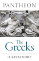 Pantheon: The Greeks 9781803416519 Irisanya Moon