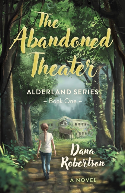 Book cover of: Abandoned Theater, The. By: Dana Robertson