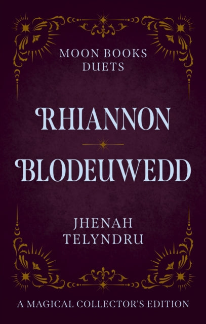 Book cover of: Moon Books Duets - Rhiannon & Blodeuwedd. By: Jhenah Telyndru