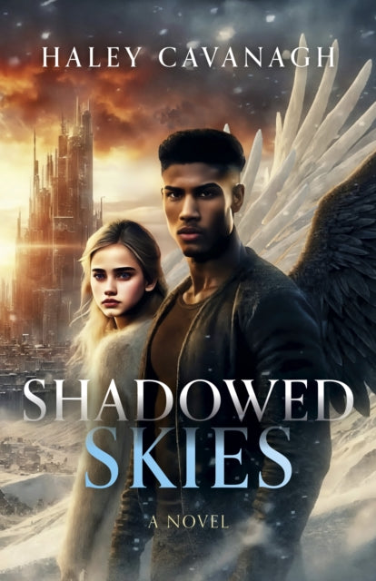 Book cover of: Shadowed Skies. By: Haley Cavanagh