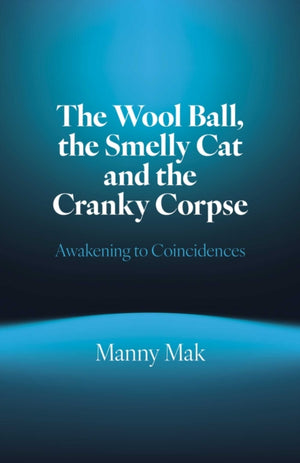Wool Ball, the Smelly Cat and the Cranky Corpse, The, Awakening to Coincidences