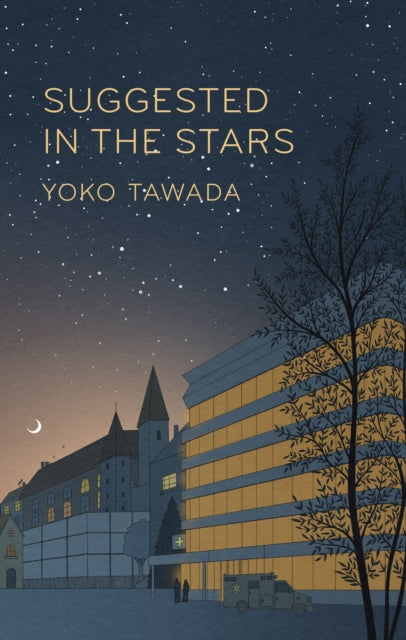 Suggested in the Stars 9781803510996 Yōko Tawada
