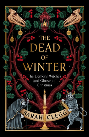 Dead of Winter, The Demons, Witches and Ghosts of Christmas