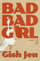 Bad Bad Girl 9781803513249 JEN, GISH