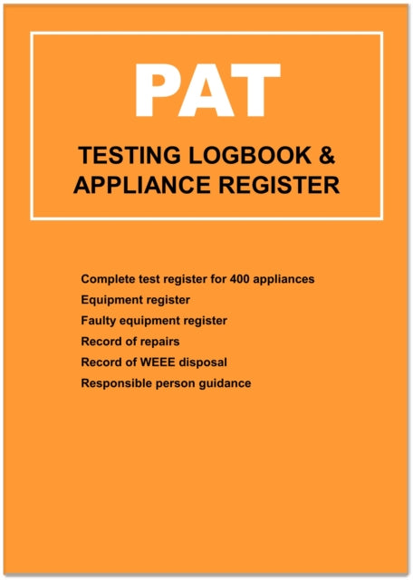 Book cover of: PAT (Portable Appliance Testing) Logbook