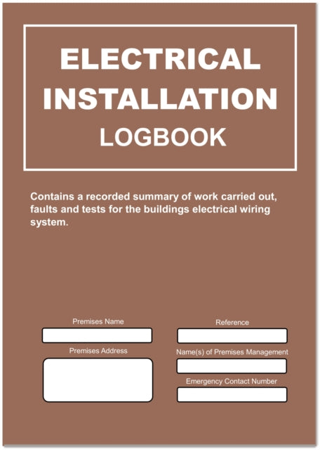 Book cover of: Electrical Installation Logbook