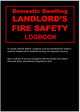 Book cover of: Landlords Domestic Dwelling Fire Safety Logbook