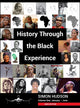 Book cover of: History through the Black Experience Volume One - Second Edition. By: Simon Hudson