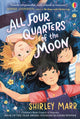 Book cover of: All Four Quarters of the Moon. By: Shirley Marr