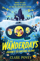 Book cover of: Wanderdays: Journey To Fantome Island. By: Clare Povey