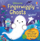 Book cover of: Fingerwiggly Ghosts. By: Felicity Brooks