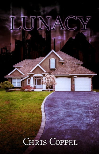 Book cover of: Lunacy. By: Chris Coppel