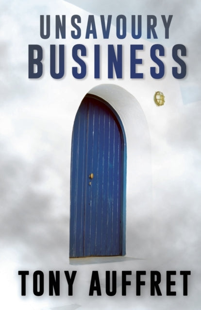 Book cover of: Unsavoury Business. By: Tony Auffret