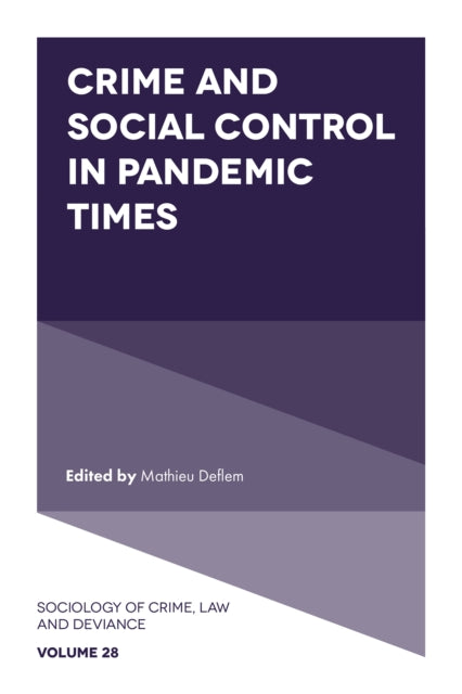 Book cover of: Crime and Social Control in Pandemic Times. By: Mathieu Deflem