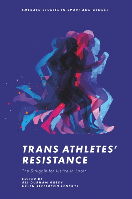Book cover of: Trans Athletes’ Resistance. By: Ali Durham Greey