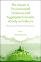 Book cover of: Impact of Environmental Emissions and Aggregate Economic Activity on Industry. By: Mihir Kumar Pal