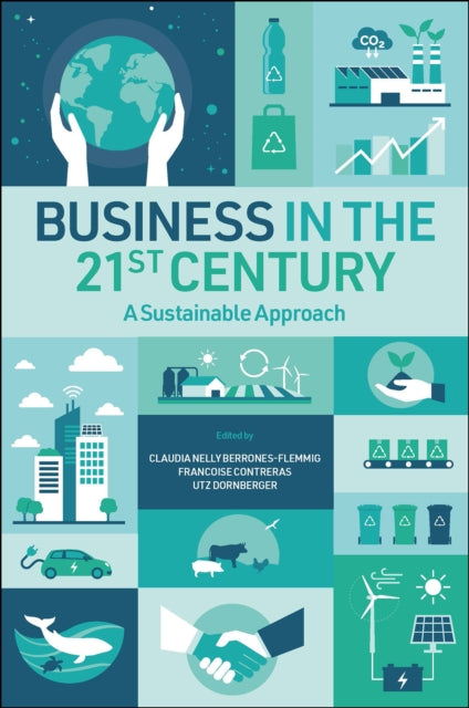 Book cover of: Business in the 21st Century. By: Claudia Nelly Berrones-Flemmig