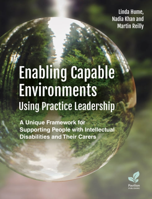 Book cover of: Enabling Capable Environments Using Practice Leadership. By: Nadia Khan