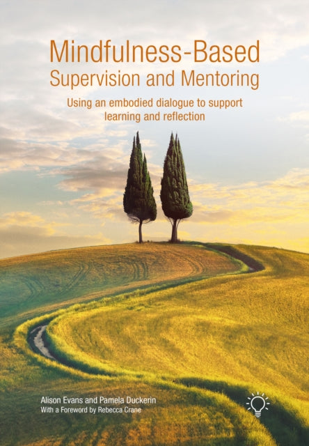Mindfulness-Based Supervision and Mentoring