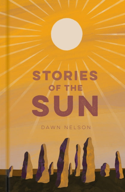 Book cover of: Stories of the Sun. By: Dawn Nelson