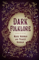Book cover of: Dark Folklore. By: Mark Norman